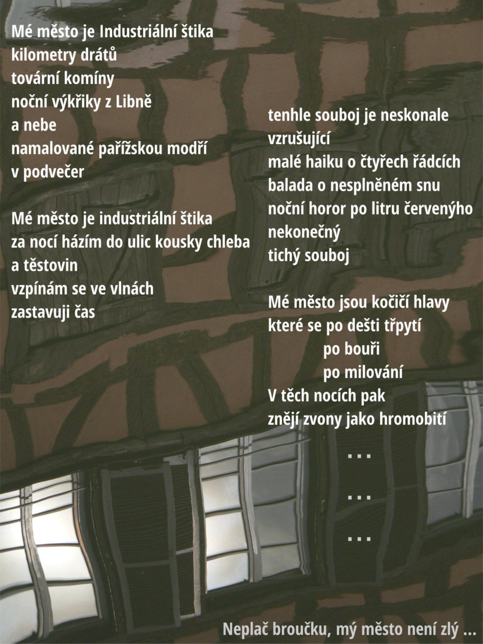 Mé město je industriální štika